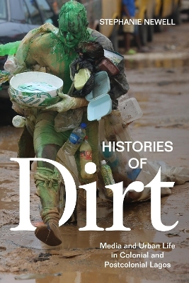 Histories of Dirt - Stephanie Newell
