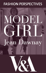 Model Girl: The Autobiography of Jean Dawnay - Dior's 'English Rose' - Jean Dawnay