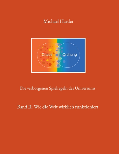 Die verborgenen Spielregeln des Universums - Michael Harder