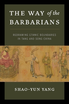 The Way of the Barbarians - Shao-Yun Yang