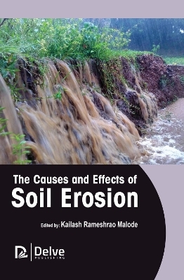 The Causes and Effects of Soil Erosion - 