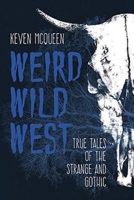 Weird Wild West - Keven McQueen