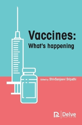 Vaccines: What's Happening - 