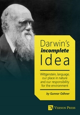 Darwin's Incomplete Idea - Gunnar Odhner