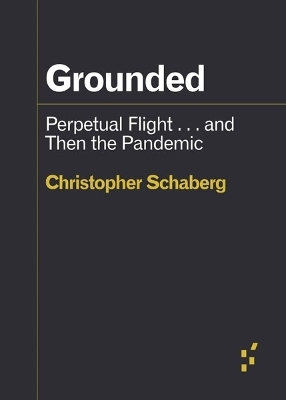 Grounded - Christopher Schaberg