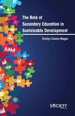 The Role of Secondary Education in Sustainable Development - Emelyn Cereno Wagan