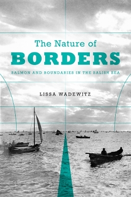 The Nature of Borders - Lissa K. Wadewitz