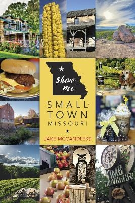 Show Me Small-Town Missouri - Jake McCandless