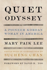 Quiet Odyssey - Lee, Mary Paik; Chan, Sucheng