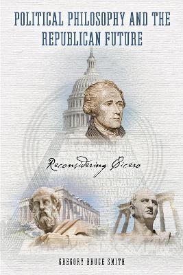 Political Philosophy and the Republican Future