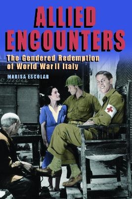 Allied Encounters - Marisa Escolar
