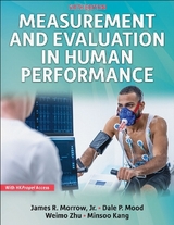 Measurement and Evaluation in Human Performance - Morrow, James R.; Mood, Dale P.; Zhu, Weimo; Kang, Minsoo