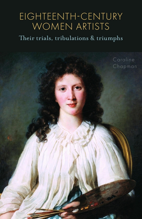 Eighteenth-Century Women Artists - Caroline Chapman
