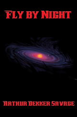 Fly by Night - Arthur Dekker Savage