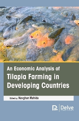 An Economic Analysis of Tilapia Farming in Developing Countries - 