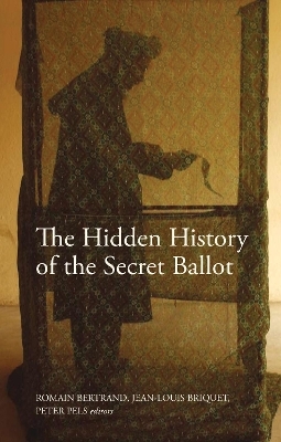 The Hidden History of the Secret Ballot - 