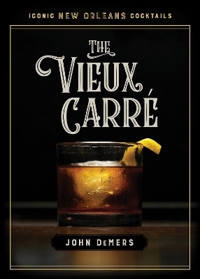 The Vieux Carré - John DeMers