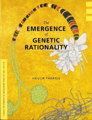 The Emergence of Genetic Rationality - Phillip Thurtle