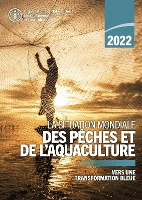 La situation mondiale des pêches et de l'aquaculture 2022