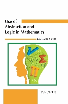 Use of Abstraction and Logic in Mathematics - 