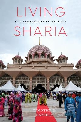 Living Sharia - Timothy P. Daniels