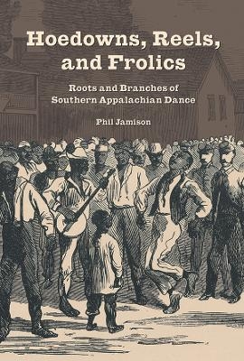 Hoedowns, Reels, and Frolics - Phil Jamison