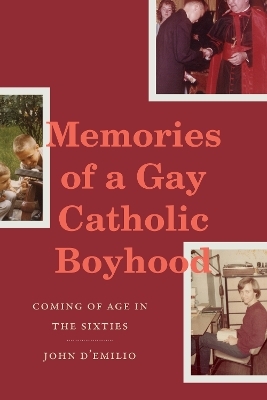 Memories of a Gay Catholic Boyhood - John D'Emilio