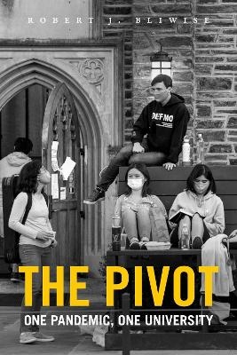 The Pivot - Robert J. Bliwise