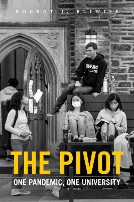 The Pivot - Robert J. Bliwise