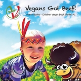Vegans Got Beef! -  Courtney E Hufer