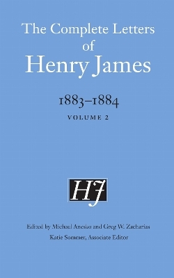 The Complete Letters of Henry James, 1883–1884