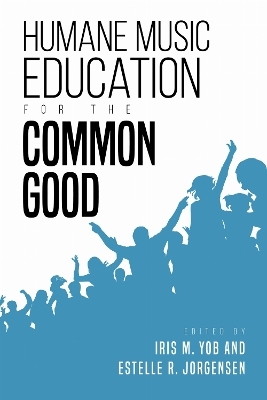 Humane Music Education for the Common Good - 