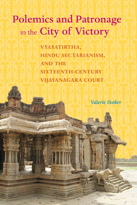 Polemics and Patronage in the City of Victory -  Valerie Stoker