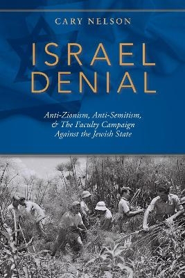 Israel Denial - Cary Nelson