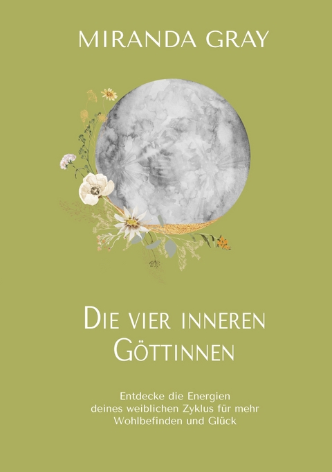 Die vier inneren G&ouml;ttinnen - Miranda Gray
