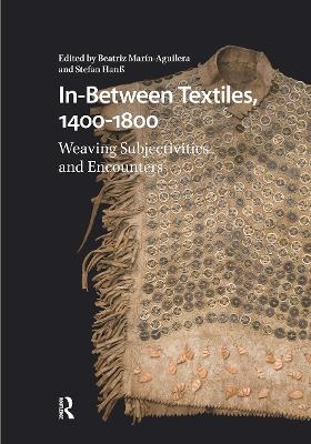 In-Between Textiles, 1400-1800 - 