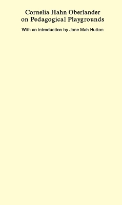 Cornelia Hahn Oberlander on Pedagogical Playgrounds