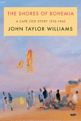 The Shores of Bohemia - John Taylor Williams