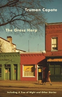 The Grass Harp - Truman Capote