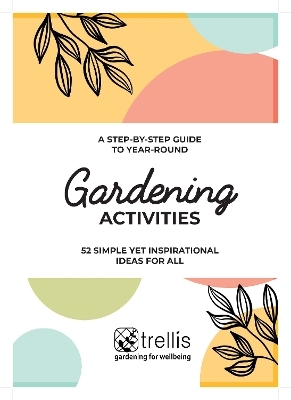A Step-By-Step Guide to Year-round Gardening Activities