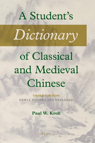 A Student's Dictionary of Classical and Medieval Chinese