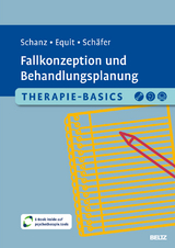 Therapie-Basics Fallkonzeption und Behandlungsplanung - Christian Schanz, Monika Equit, Sarah Sch&auml;fer