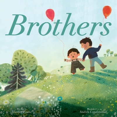 Brothers - Harriet Evans, Andr&eacute;s Landaz&aacute;bal