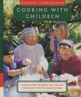 Cooking with Children - Marion Cunningham
