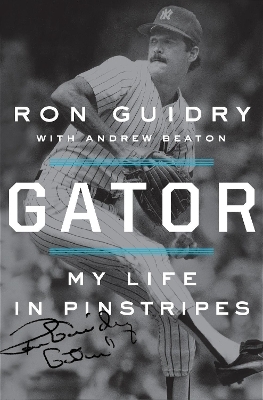 Gator - Ron Guidry, Andrew Beaton