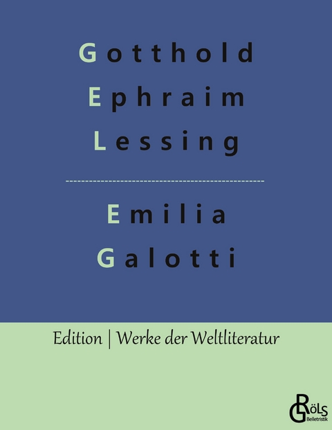 Emilia Galotti - Gotthold Ephraim Lessing