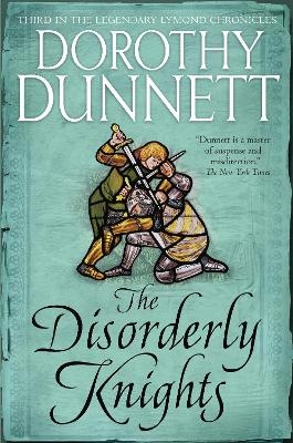 The Disorderly Knights - Dorothy Dunnett