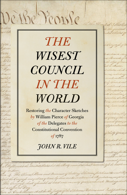 The Wisest Council in the World - John R. Vile