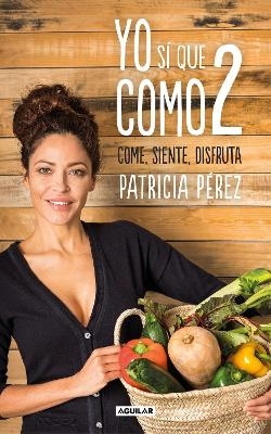 Yo s&iacute; que como 2 / I DO Eat 2 - Patricia Perez
