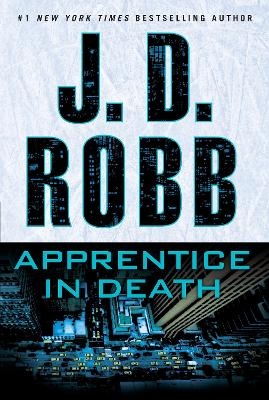 Apprentice in Death - J. D. Robb